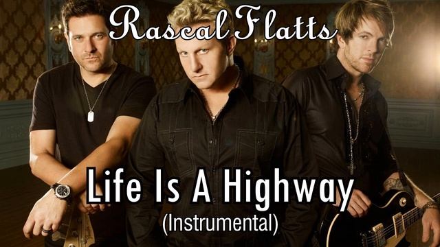 Rascal Flatts - Life Is A Highway Instrumental (no back-vocal) {Cars OST} смотреть онлайн