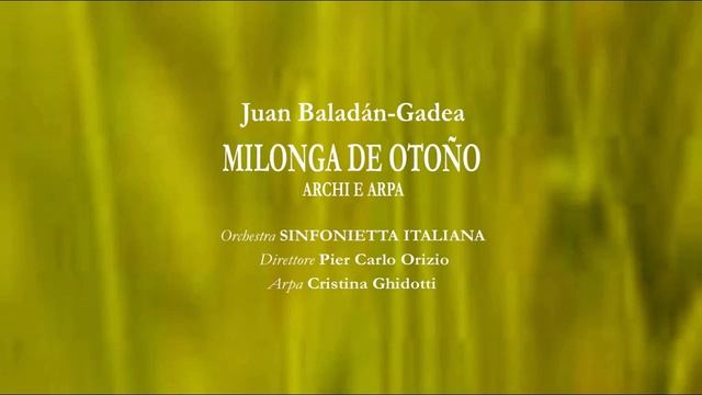 03 MILONGA DE OTOÑO Juan Baladán-Gadea смотреть онлайн