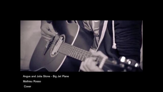 Angus and Julia stone - Big Jet Plane (Mathieu Rosso) смотреть онлайн