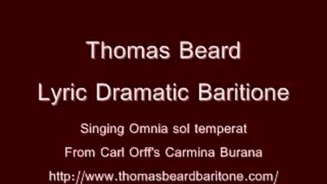 Thomas Beard, Lyric Dramatic Baritone, singing Omnia sol temperat, from Carl Orff's Carmina Burana смотреть онлайн