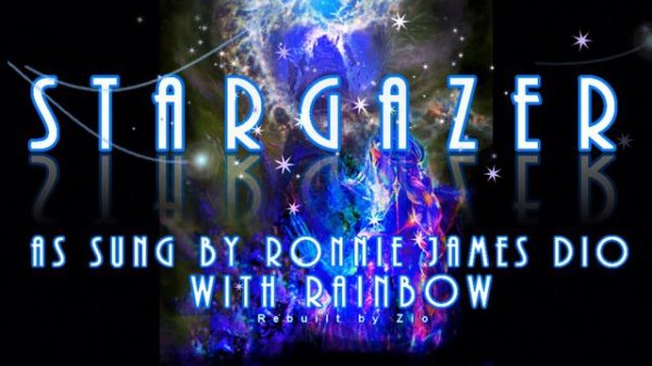 Stargazer 2023  Ronnie James Dio with Rainbow   Zio Rebuilt Remaster V2   24bit