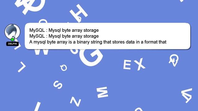 MySQL : Mysql byte array storage смотреть онлайн