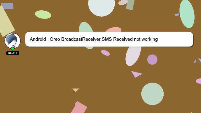 Android : Oreo BroadcastReceiver SMS Received not working смотреть онлайн