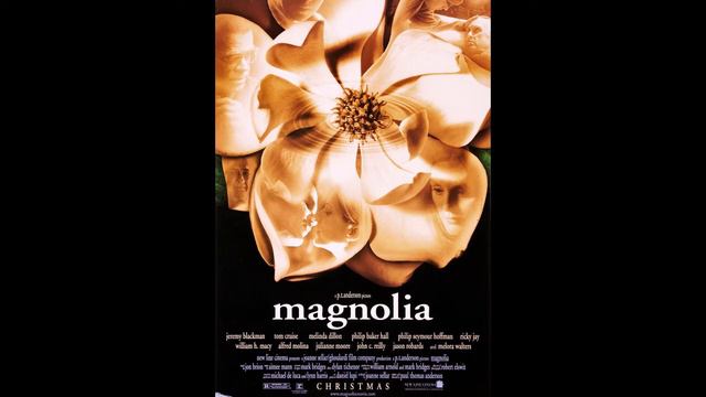Magnolia | Paul Thomas Anderson (OST) смотреть онлайн