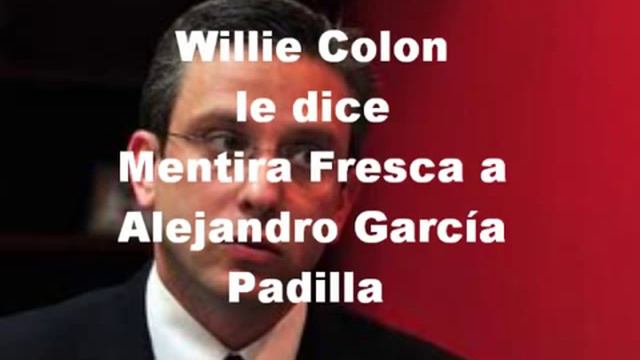 Willie Colon, tiraera pa Alejandro Garcia Padilla смотреть онлайн