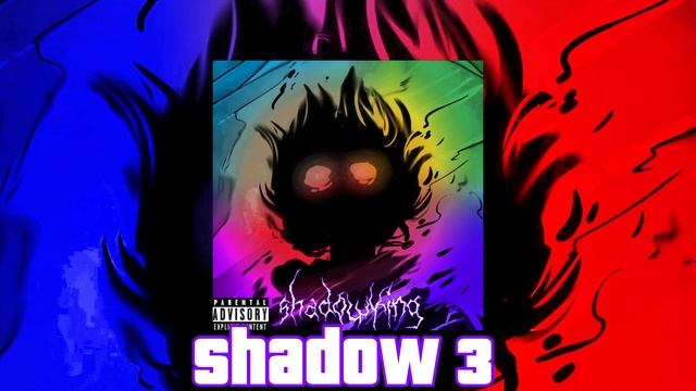 SHADOWKING - Shadow 3