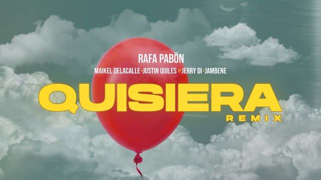 Quisiera Remix - Rafa Pabon x Maikel DelaCalle x Justin Quiles ft Jerry Di x Jambene смотреть онлайн