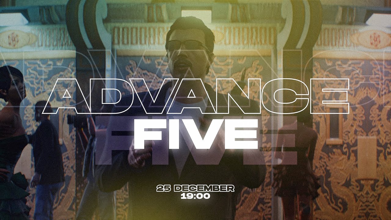 Advance Five. Открытие 25 декабря! смотреть онлайн