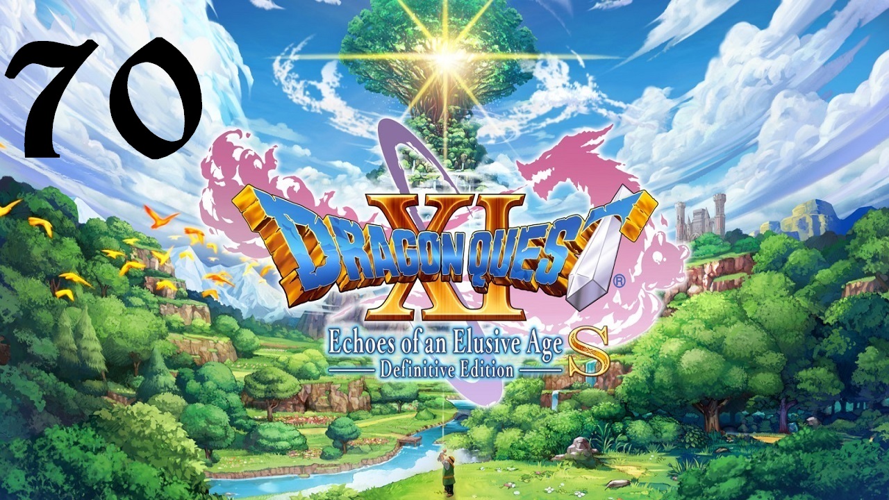 DRAGON QUEST XI S: Echoes of an Elusive Age | Прохождение | XOne | Часть 70 | The Battleground
