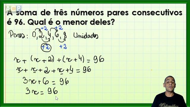 A soma de três números pares consecutivos é 96. Qual o menor deles? - ACP смотреть онлайн