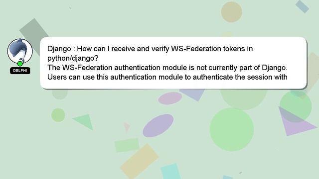 Django : How can I receive and verify WS-Federation tokens in python/django? смотреть онлайн