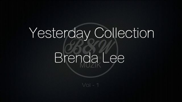 Brenda Lee - Yesterday Collection