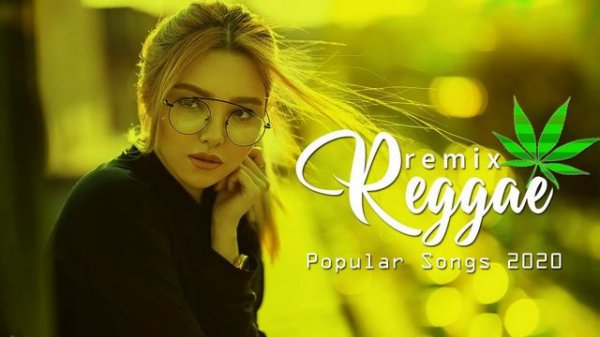 New Reggae English Songs 2020 - Relaxing Reggae Music 2020 - Reggae Music Popular Songs