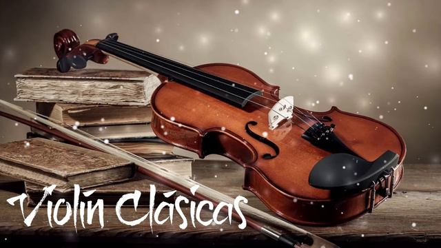 Las 100 Canciones De Amor Para Violín Más Bellas - Musica Clasica Romantica Instrumental