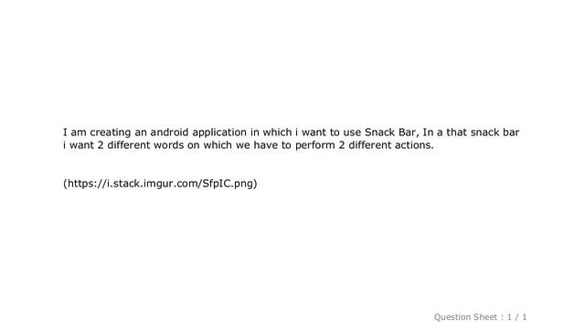 Android : Can we perform 2 different actions in Snack bar at a time in android? смотреть онлайн