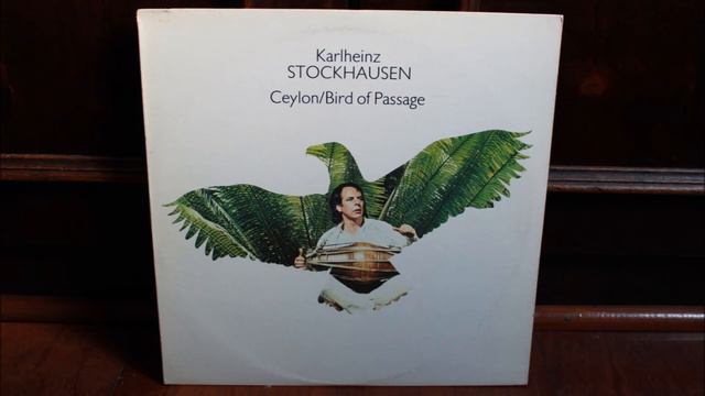 Karlheinz Stockhausen – Ceylon / Bird Of Passage (1975 vinyl rip / full album) смотреть онлайн