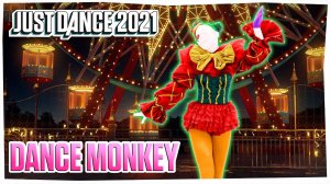 Just Dance 2021: Dance Monkey by Tones And I