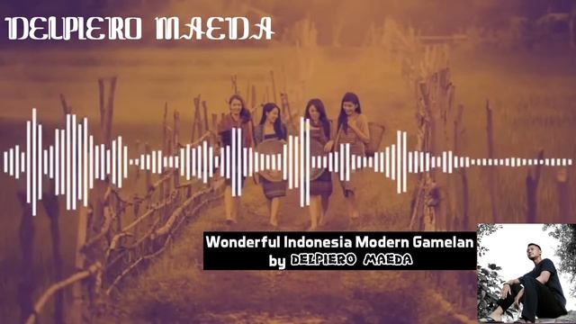 ?Wonderful Indonesia Modern Gamelan? (Free Music)(DELPIERO MAEDA) смотреть онлайн