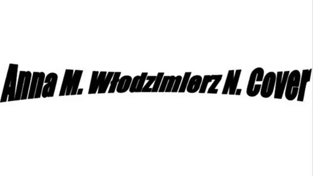 Anna M .Włodzimierz N. cover Zastanawiam się смотреть онлайн