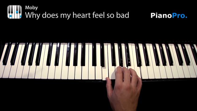 Moby - Why does my heart feel so bad (piano tutorial) смотреть онлайн