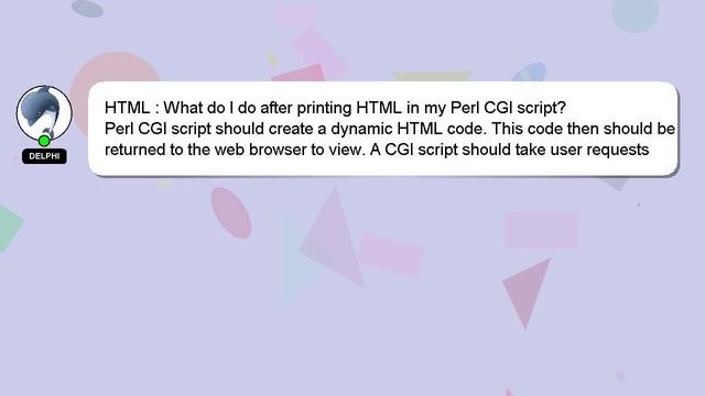 HTML : What do I do after printing HTML in my Perl CGI script? смотреть онлайн