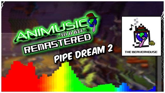 ANIMUSIC In 8 Bit Remastered: Pipe Dream 2 смотреть онлайн