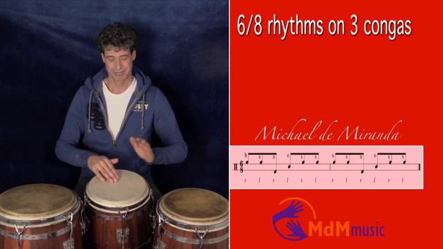 6/8 rhythms on 3 congas: free tutorial by Michael de Miranda смотреть онлайн