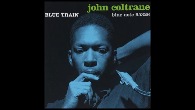 John Coltrane - Blue Train - vinyl смотреть онлайн