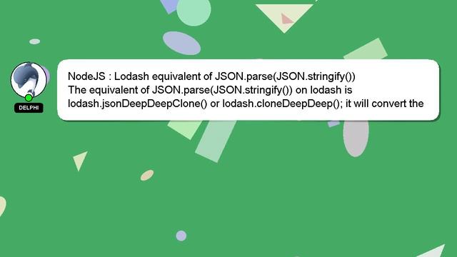 NodeJS : Lodash equivalent of JSON.parse(JSON.stringify()) смотреть онлайн