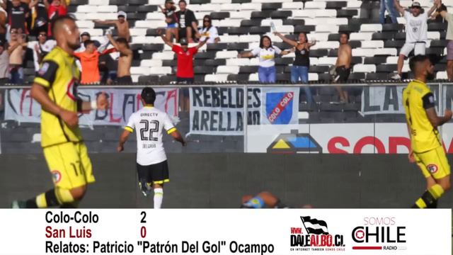 Colo-Colo 2-0 San Luis | Clausura 2016 | Somos Chile Radio y Dale Albo En Directo смотреть онлайн