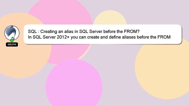 SQL : Creating an alias in SQL Server before the FROM? смотреть онлайн