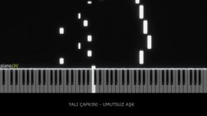 Yalı Çapkını Dizi Müzikleri - Umutsuz Aşk v2 (Piano Cover)