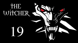 The Witcher / Ведьмак - Знакомство с Талером - Прохождение игры на русском [#19] | PC (2016 г.)