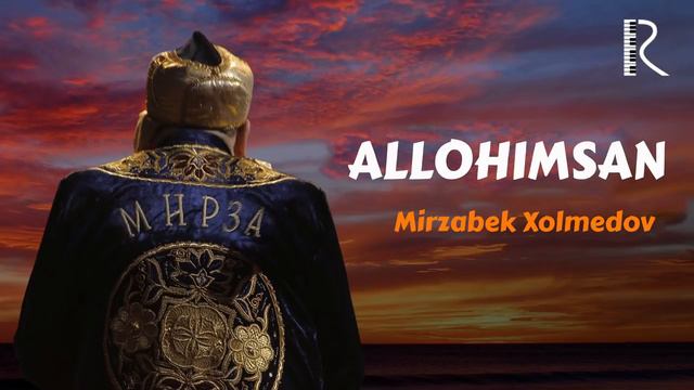 Mirzabek Xolmedov - Ollohimsan