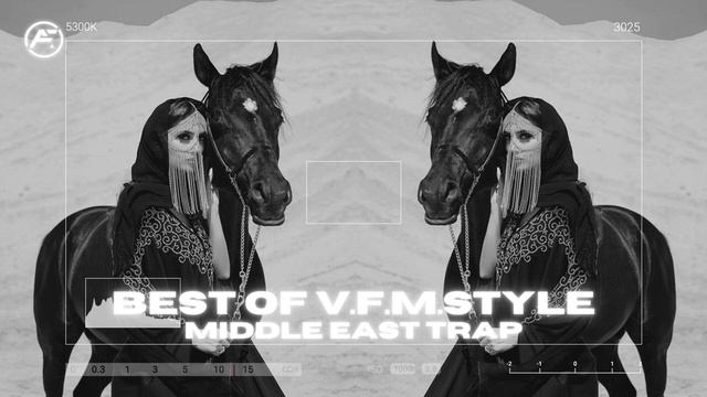 Best of V.F.M Style 2021 [Middle East Trap] смотреть онлайн