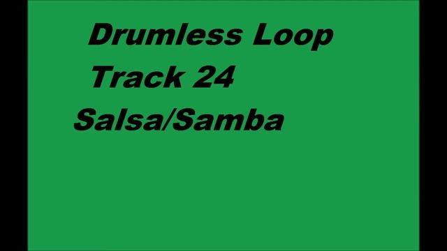 Drumless Loop Track 24 Salsa/Samba смотреть онлайн