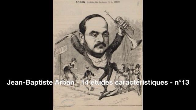 Jean Baptiste Arban (1825-1889) - 14 études caractéristiques - n°13 смотреть онлайн