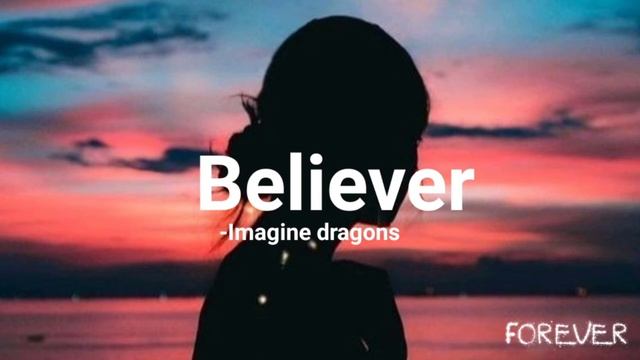 Believer -Imagine Dragons | Song | Songs Forever #song #believer #imaginedragons