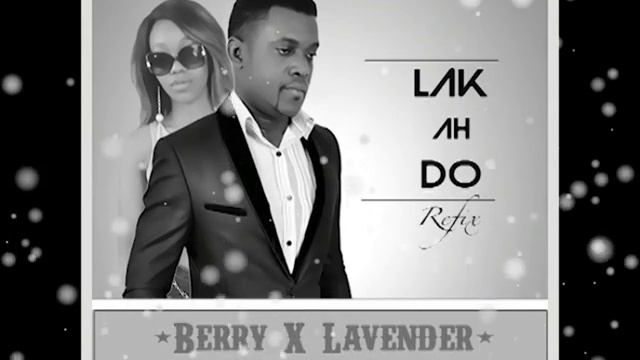 Deejay Berry - Lak Ah Do. ft Lavender смотреть онлайн