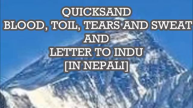 QUICKSAND / Blood, Toil, Tears and sweat / LETTER TO INDU [IN NEPALI] смотреть онлайн