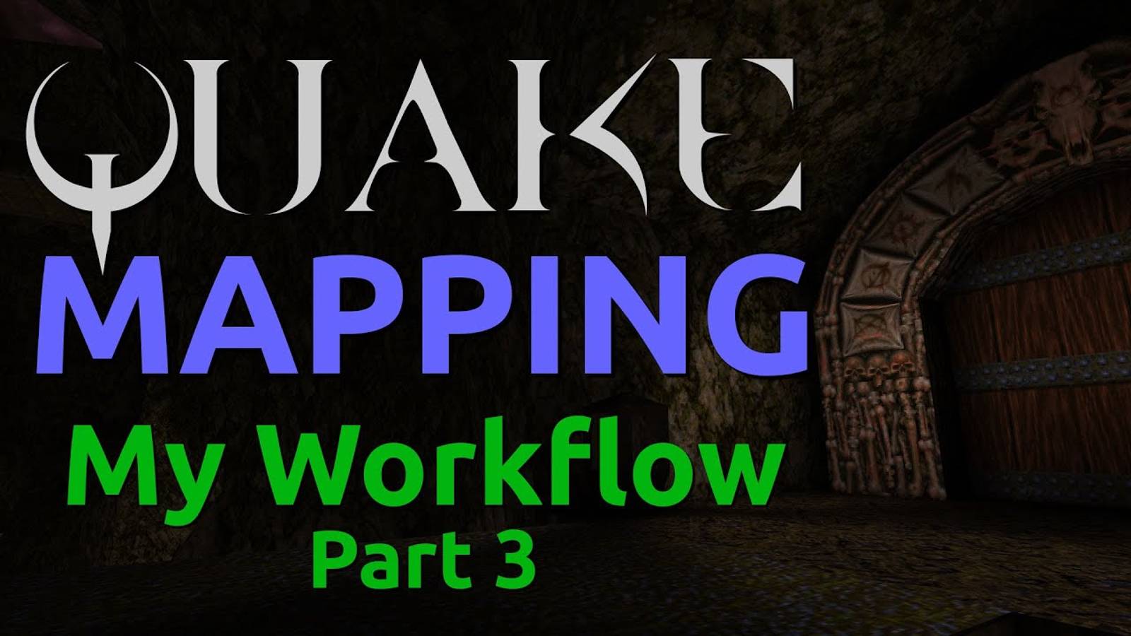 Quake Mapping: My Workflow Part 3 смотреть онлайн