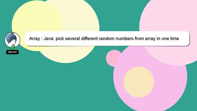 Array : Java: pick several different random numbers from array in one time смотреть онлайн