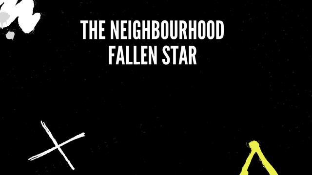 The Neighbourhood - Fallen Starslowedreverb