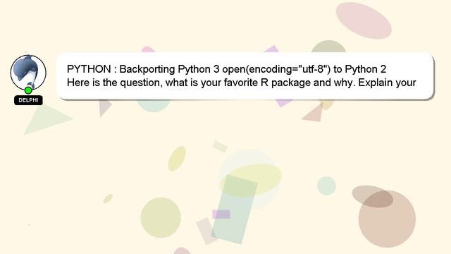 PYTHON : Backporting Python 3 open(encoding="utf-8") to Python 2 смотреть онлайн