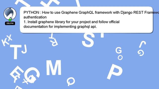 PYTHON : How to use Graphene GraphQL framework with Django REST Framework authentication смотреть онлайн