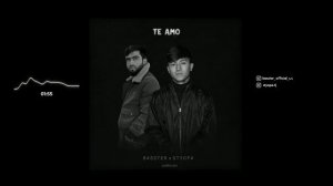 basster x styopa / te amo 2022 ////бастер ва стиёпа / те амо 2022й