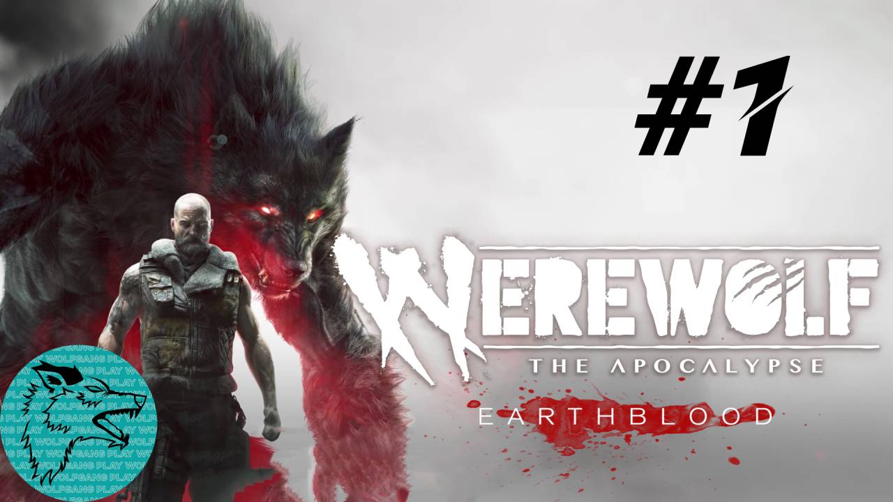 Werewolf: The Apocalypse — Earthblood #1: Ужасная потеря