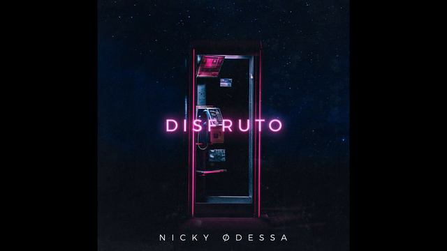 NICKY ØDESSA - Disfruto (Remix)