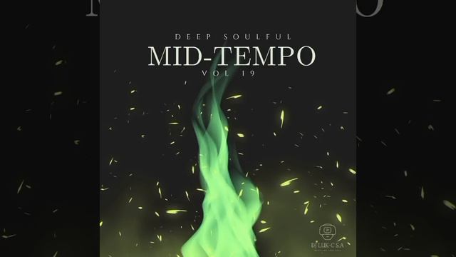 Deep Soulful Mid-Tempo Vol 19 Mixed By Dj Luk-C S.A смотреть онлайн