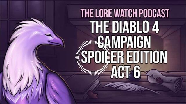 The Diablo 4 campaign spoiler edition Act 6 смотреть онлайн